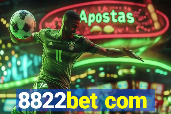 8822bet com